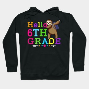 Sloth Hello 6th Grade Teachers Kids Back to school Gifts Hoodie